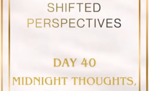 shift day 40